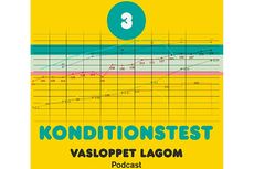 Tredje avsnittet av podcasten Vasaloppet Lagom handlar om konditionstester. FOTO: Vasaloppet Lagom. Tredje avsnittet av podcasten Vasaloppet Lagom handlar om konditionstester. FOTO: Vasaloppet Lagom.
