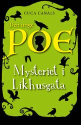 Mysteriet i Likhusgata_Unge Poe