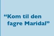 Kom til den fagre Maridal