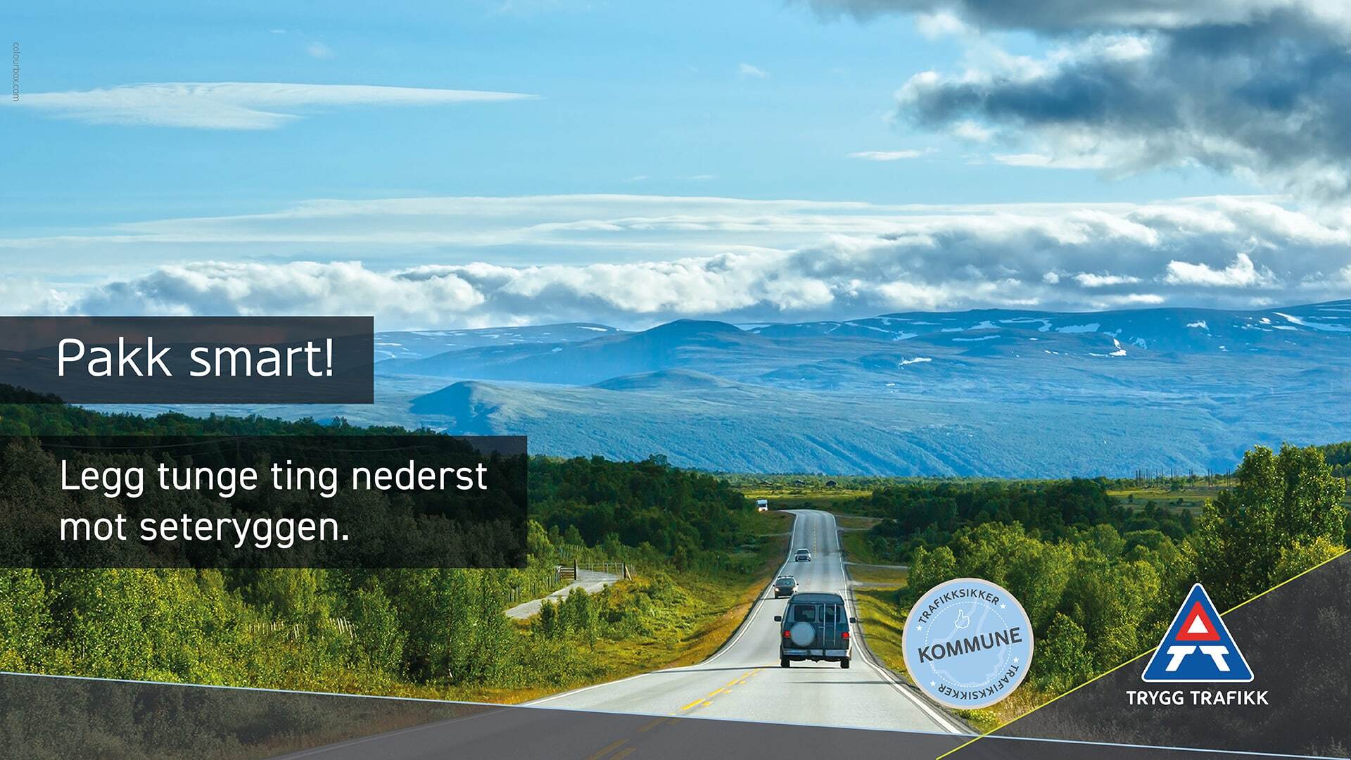 Plakat som sier at vi må pakke bilen smart