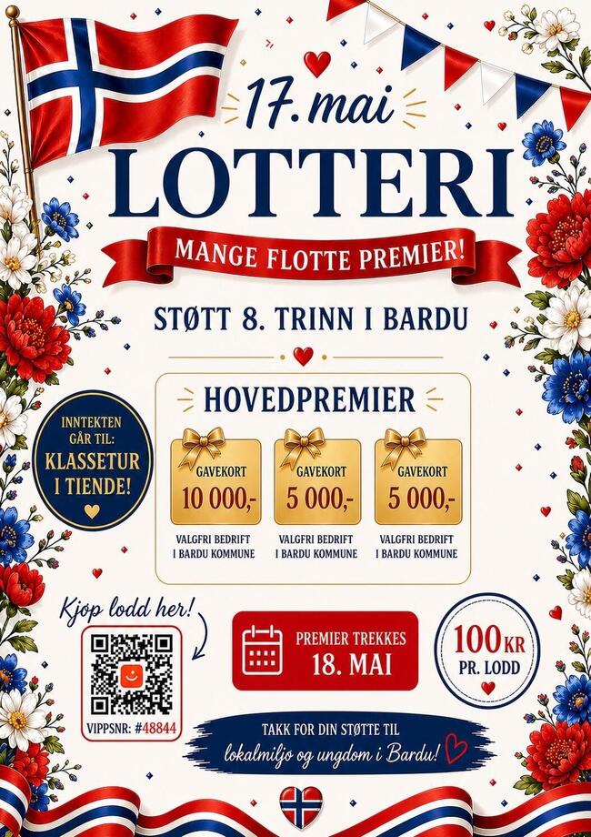 Bilde av 17. mai flagg og røde, hvite og blå blomster. Inntekten går til klassetur i 10. klasse for 2012 kullet. Hovedpremier 10.000 kr, 5000 kr og 5000 kr.